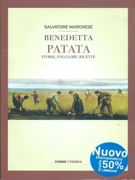 Benedetta patata. Storie, folclore, ricette - Salvatore Marchese - copertina