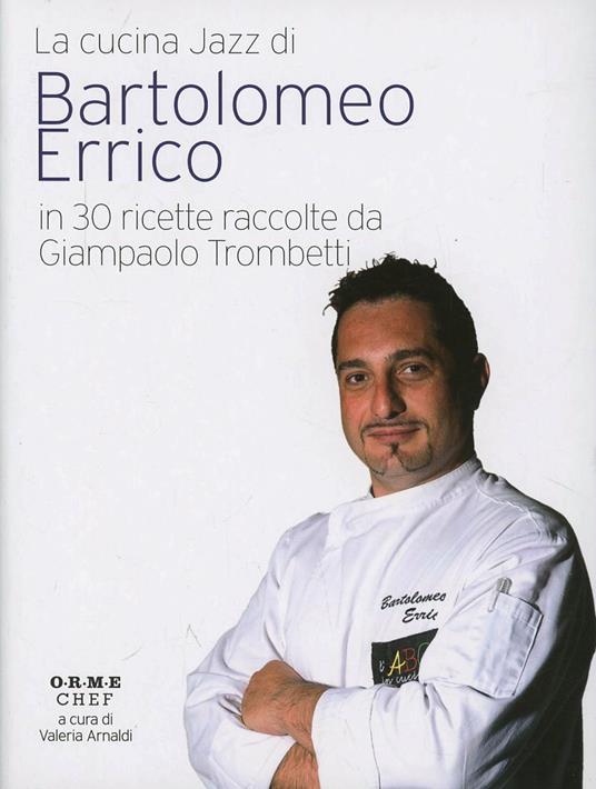 Bartolomeo Errico. La cucina jazz - copertina