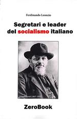 Segretari e leader del socialismo italiano