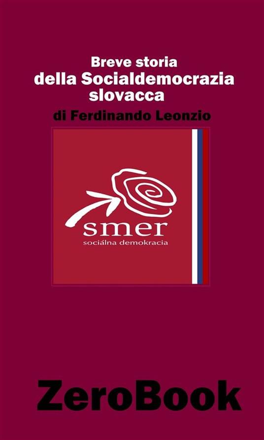 Breve storia della socialdemocrazia slovacca - Ferdinando Leonzio - ebook