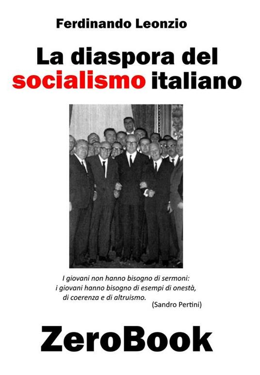 La diaspora del socialismo italiano - Ferdinando Leonzio - ebook