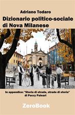 Dizionario politico-sociale di Nova Milanese. Passato e presente