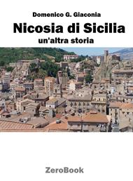 Nicosia di Sicilia. Un'altra storia
