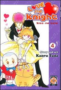Love me knight. Kiss me Licia. Vol. 4 - Kaoru Tada - copertina