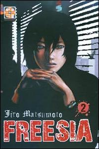 Freesia. Vol. 2 - Jiro Matsumoto - copertina