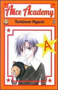 Alice academy. Ediz. cut price. Vol. 2 - Tachibana Higuchi - copertina