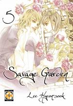 Savage garden. Vol. 5