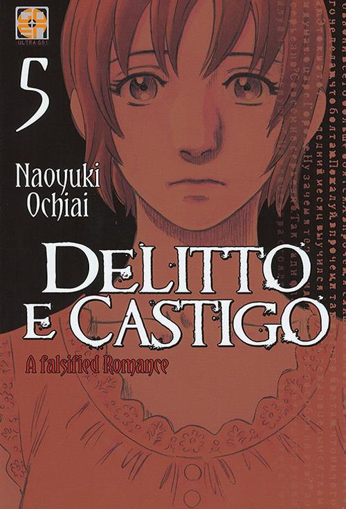 Delitto e castigo. A falsified romance. Vol. 5 - Naoyuki Ochiai - copertina