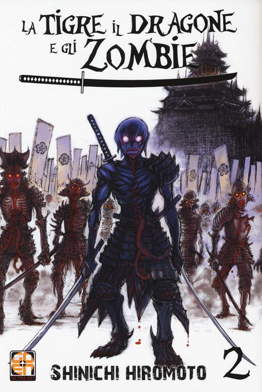 La tigre, il dragone e gli zombie. Vol. 2 - Shinichi Hiromoto - copertina