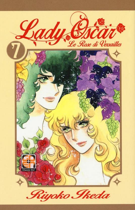 Lady Oscar. Le rose di Versailles. Vol. 7 - Riyoko Ikeda - copertina