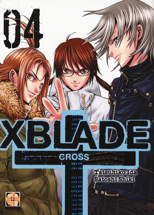 X-Blade cross. Vol. 4 - Tatsuhiko Ida,Satoshi Shiki - copertina