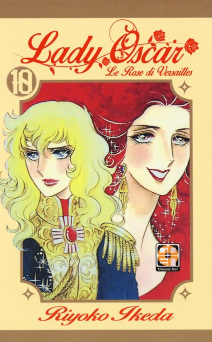 Lady Oscar. Le rose di Versailles. Vol. 10 - Riyoko Ikeda - copertina