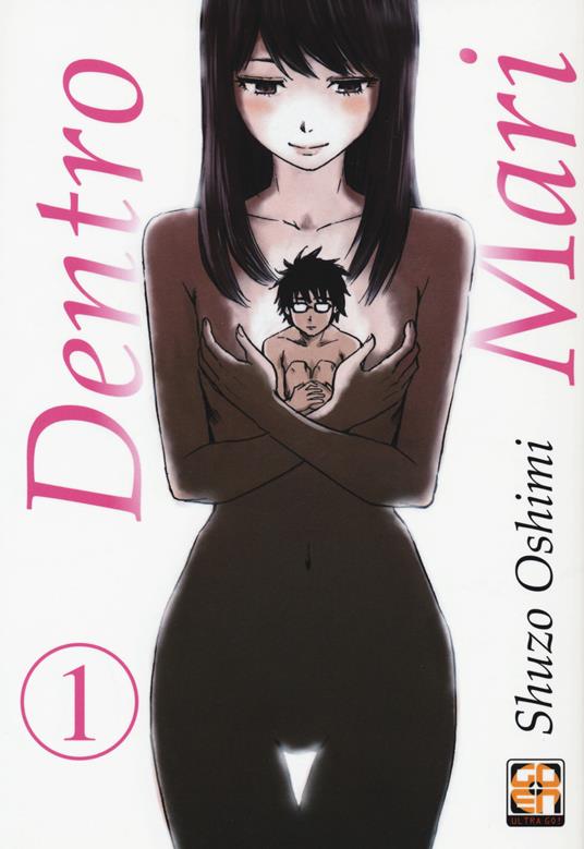 Dentro Mari. Vol. 1 - Shuzo Oshimi - copertina