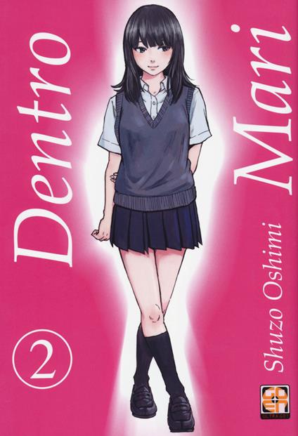 Dentro Mari. Vol. 2 - Shuzo Oshimi - copertina