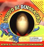 L' uovo di dinosauro. Ediz. illustrata. Con gadget