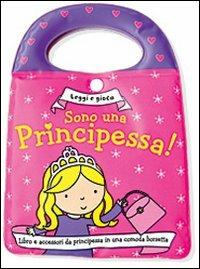 Sono una principessa! Leggi e gioca. Ediz. illustrata. Con gadget - copertina