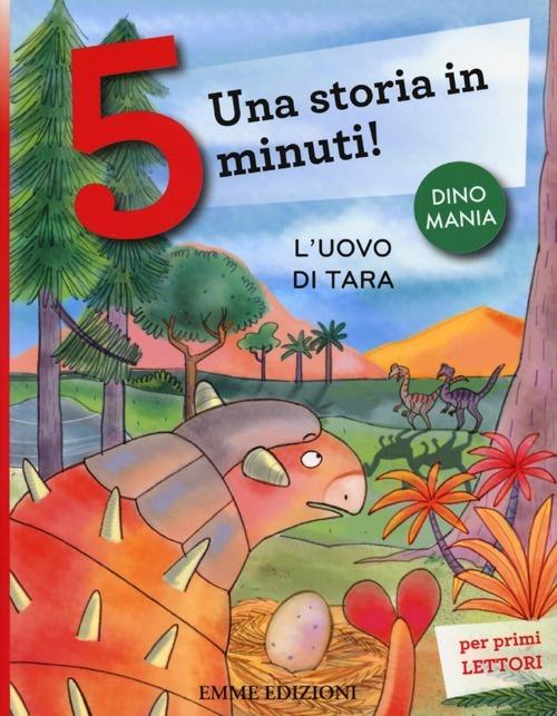 L' uovo di Tara. Una storia in 5 minuti! Ediz. a colori - Stefano Bordiglioni - copertina