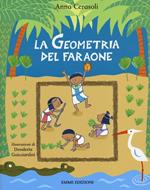 La geometria del faraone. Ediz. illustrata