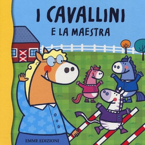 I cavallini e la maestra - Raffaella Bolaffio - copertina