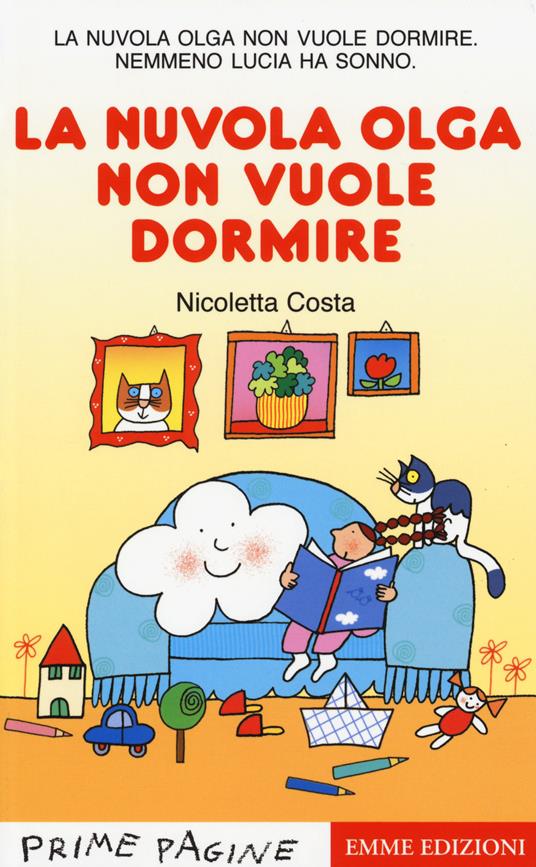 La nuvola Olga non vuole dormire. Stampatello maiuscolo - Nicoletta Costa - copertina