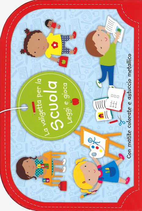 La valigetta per la scuola. Leggi e gioca. Ediz. illustrata. Con gadget - copertina
