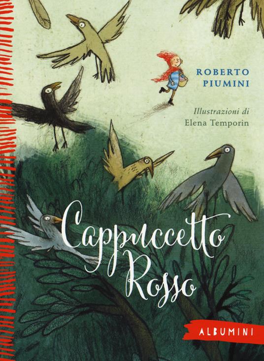 Cappuccetto Rosso da Jacob e Wilhelm Grimm. Ediz. a colori - Roberto Piumini - copertina