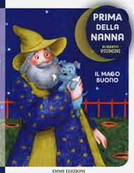 Il mago buono. Prima della nanna