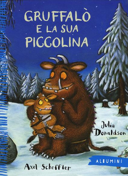 Gruffalò e la sua piccolina. Ediz. a colori - Julia Donaldson - copertina