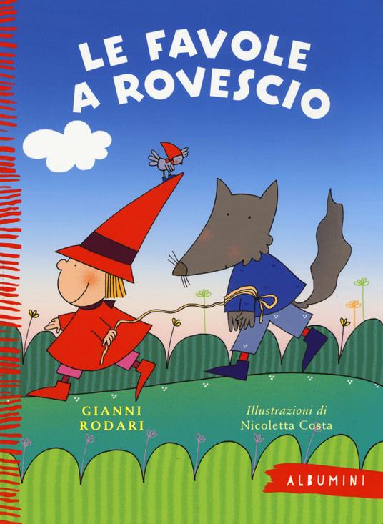 Le favole a rovescio. Ediz. a colori - Gianni Rodari - Nicoletta