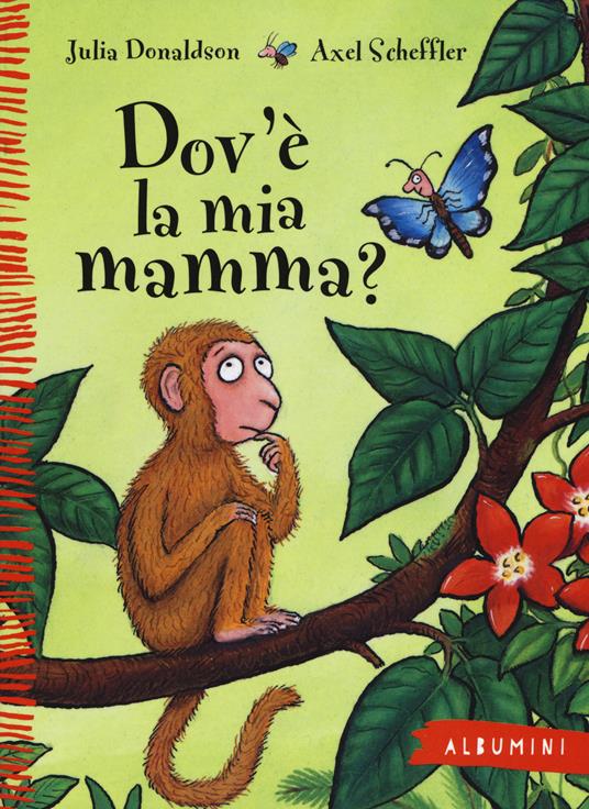 Dov'è la mia mamma? Ediz. a colori - Julia Donaldson - copertina