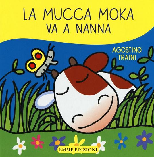 La mucca Moka va a nanna - Agostino Traini - copertina