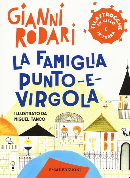 La famiglia Punto-e-virgola. Filastrocche in cielo e in terra - Gianni Rodari - copertina