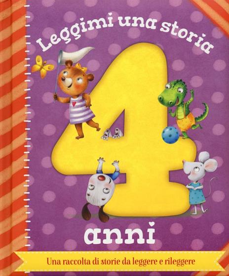Leggimi una storia. 4 anni. Ediz. a colori - copertina