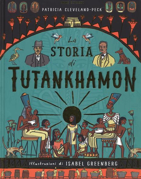 La storia di Tutankhamon. Ediz. a colori - Patricia Cleveland-Peck - copertina
