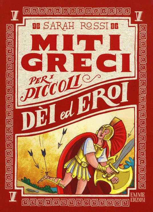 Dei ed eroi. Miti greci per i piccoli. Vol. 5 - Sarah Rossi - copertina