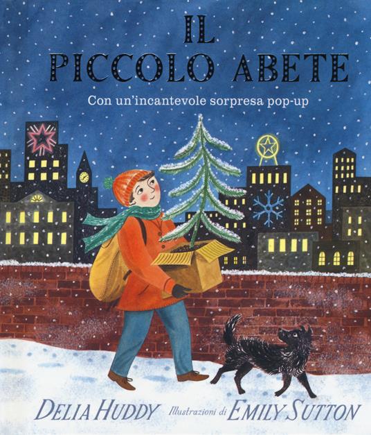 Il piccolo abete. Ediz. a colori - Delia Huddy - copertina