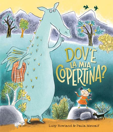 Dov'è la mia copertina? Ediz. illustrata - Lucy Rowland - copertina