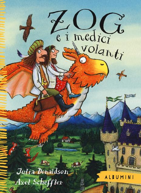 Zog e i medici volanti. Ediz. a colori - Julia Donaldson - copertina