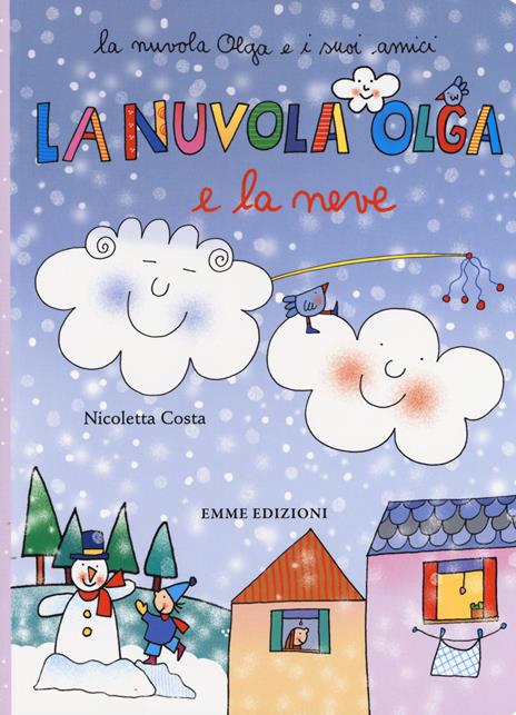 La nuvola Olga e la neve. Ediz. a colori - Nicoletta Costa - copertina