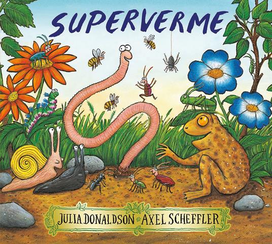 Superverme. Ediz. illustrata - Julia Donaldson,Axel Scheffler - copertina