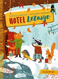Hotel Letargo. Ediz. a colori - Thomas Krüger - Libro - Emme Edizioni -  Albumini