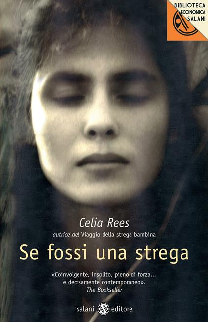 Se fossi una strega - Celia Rees,Beatrice Masini - ebook