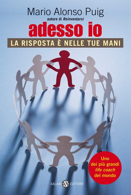 Adesso io. La risposta è nelle tue mani - Mario Alonso Puig - copertina