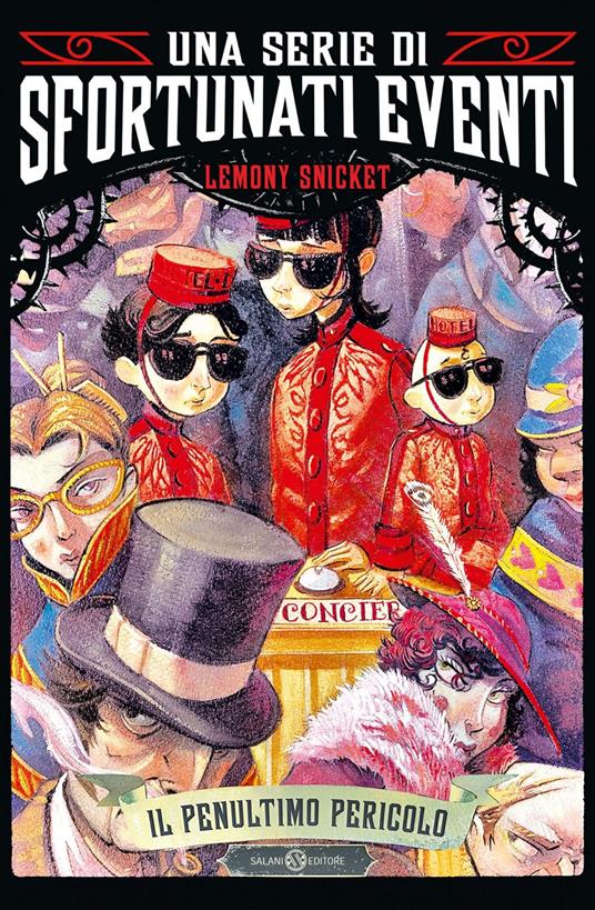 Il penultimo pericolo. Una serie di sfortunati eventi. Vol. 12 - Lemony Snicket,Bret Helquist,Valentina Daniele - ebook