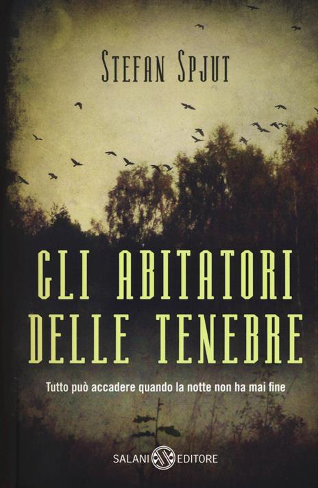 Gli abitatori delle tenebre - Stefan Spjut - copertina