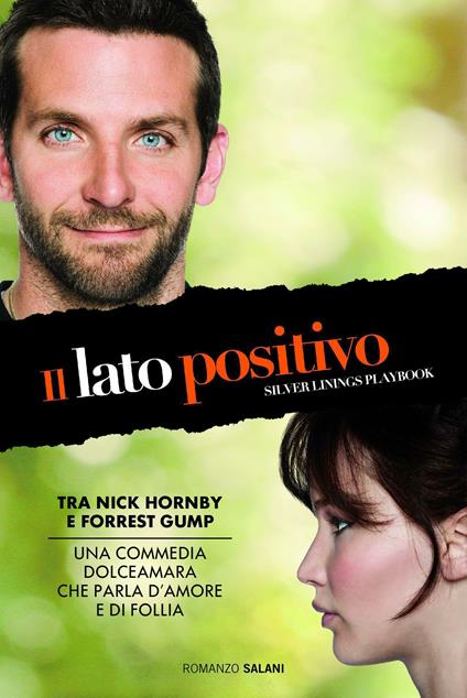 Il lato positivo. Silver linings playbook - Matthew Quick,Guido Calza - ebook