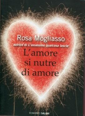 L'amore si nutre di amore - Rosa Mogliasso - copertina