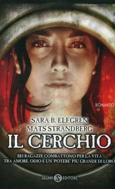 Il cerchio - Mats Strandberg,Sara Bergmark Elfgren - copertina