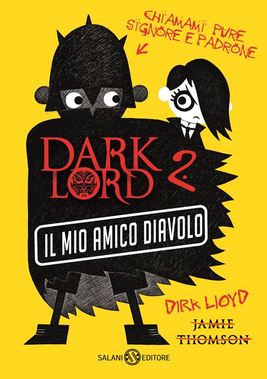 Dark Lord. Vol. 2: Il mio amico diavolo - Jamie Thomson - copertina