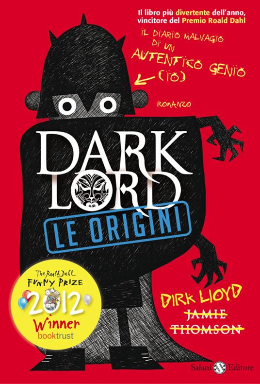 Dark Lord. Le origini - Jamie Thomson,Freya Hartas,Francesca Crescentini - ebook